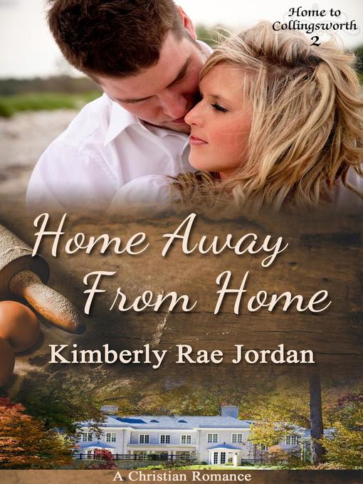 Title details for Home Away from Home by Kimberly Rae Jordan - Available